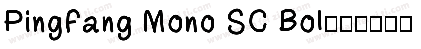 PingFang Mono SC Bol字体转换